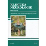 Klinická neurologie - část obecná - Ambler Z., Bednařík J., Růžička E. a kol – Hledejceny.cz