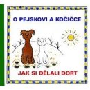 O pejskovi a kočičce Jak si dělali dort