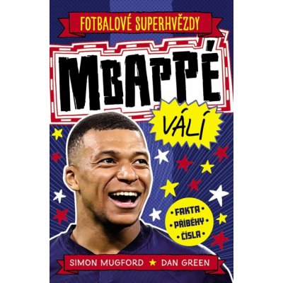 Mbappé. Fotbalové superhvězdy – Zboží Mobilmania