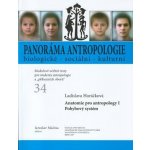 Anatomie pro antropology I. Pohybový systém – Hledejceny.cz