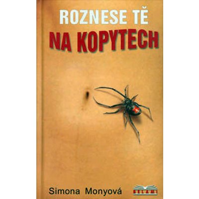 Roznesu tě na kopytech - Monyová Simona – Zboží Mobilmania