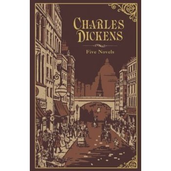 Five Novels - Charles Dickens C. Dickens