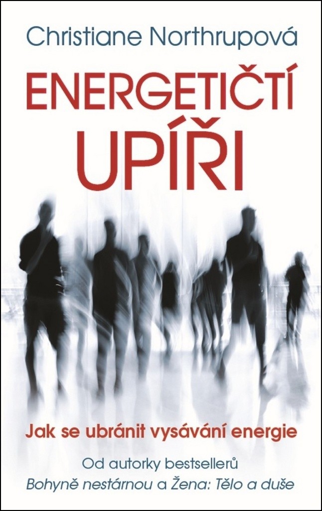 Energetičtí upíři - Christiane Northrup