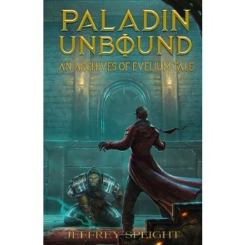 Paladin Unbound Speight JeffreyPaperback