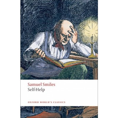 SELF-HELP Oxford World´s Classics New Edition - SMILES, S