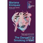 Dangers of Smoking in Bed - Mariana Enríquez – Zboží Dáma