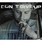 Andreoli Andrea - Don't Give Up CD – Hledejceny.cz