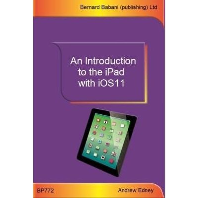 Introduction to the iPad with iOS11 Edney AndrewPaperback – Zbozi.Blesk.cz