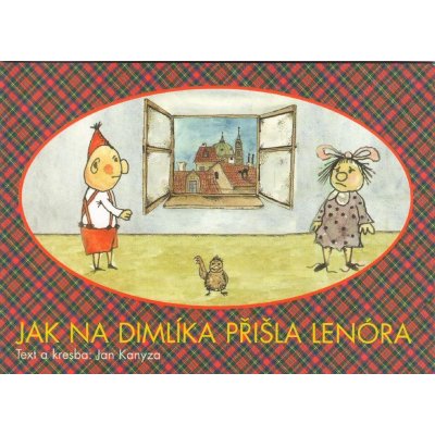 Jak na Dimlíka přišla Lenóra - Jan Kanyza – Hledejceny.cz