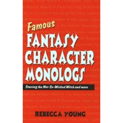 Famous Fantasy Character Monologs - R. Young Starr