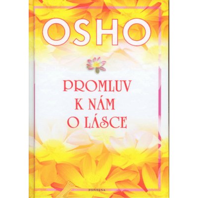 Promluv k nám o lásce - Osho – Hledejceny.cz