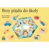 Brzy půjdu do školy - Filcík Gabriel, Pišlová Simona