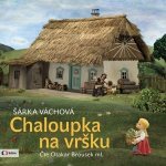 Chaloupka na vršku - Šárka Váchová – Zboží Mobilmania