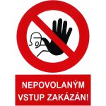 Značka zákazová_"Nepovolaným vstup zakázán"_A4_(P) – Zbozi.Blesk.cz
