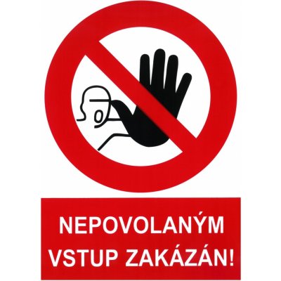 Značka zákazová_"Nepovolaným vstup zakázán"_A4_(P) – Zbozi.Blesk.cz