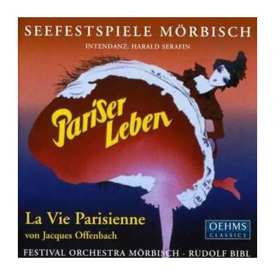 Offenbach Bibl Morbisch Festival Choir & Orch - La Vie Parisienne CD – Hledejceny.cz
