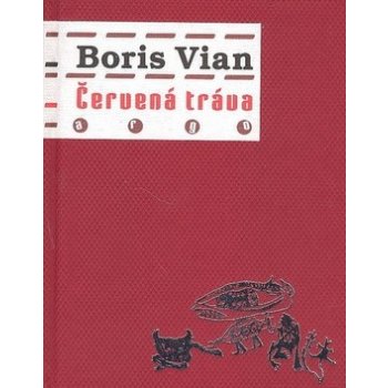 Červená tráva Vian Boris