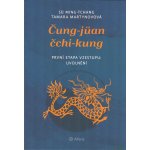 Čung-jüan čchi-kung - První etapa vzestupu: uvolnění - Sü Ming-tchang – Hledejceny.cz