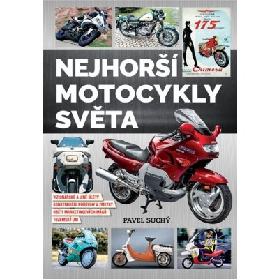 Nejhorší motocykly světa – Hledejceny.cz