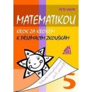 Matematikou krok za krokem k přijímacím zkouškám. - Husar Petr