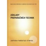 Základy preparačních technik – Hledejceny.cz