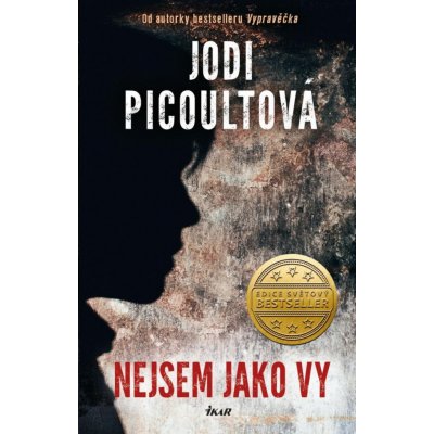 Nejsem jako vy - Jodi Picoult – Zboží Mobilmania