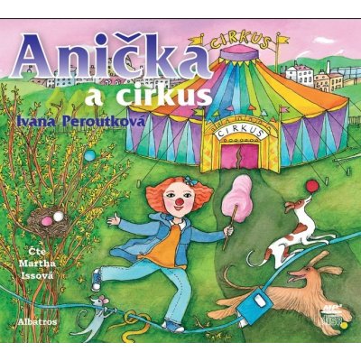 Anička a cirkus - Ivana Peroutková – Zboží Mobilmania