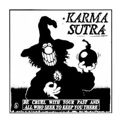 Karma Sutra - Be Cruel With Your Past And All Who Seek To Keep Y LP – Hledejceny.cz