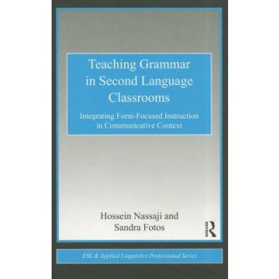 Teaching Grammar in Second Language Classrooms