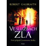 Ve službách zla - Robert Galbraith, J.K. Rowling – Hledejceny.cz