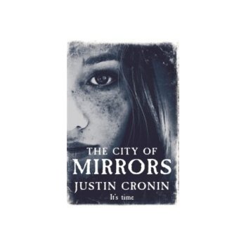 City of Mirrors – Cronin Justin