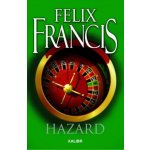 Hazard - Felix Francis – Hledejceny.cz
