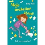 Moje nezbedné štěně 2 Jak na Lumpíka? - Holly Webb – Hledejceny.cz