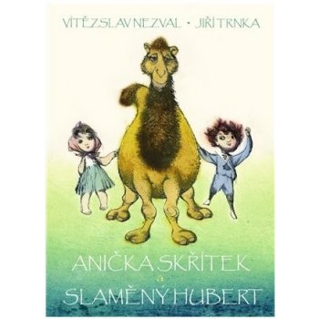 Anička skřítek a Slaměný Hubert Vítězslav Nezval