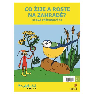 Co žije a roste na zahradě? - Hravá přírodověda - Eliška Leblová – Zboží Mobilmania