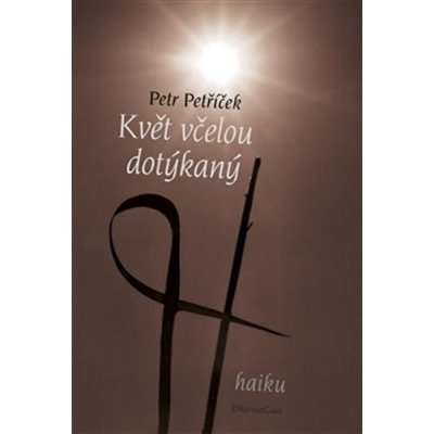 Květ včelou dotýkaný - Petr Petříček