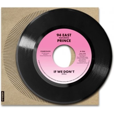 94 EAST - If We Dont Feat. Prince 7" LP – Hledejceny.cz