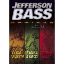 Oltář v jeskyni, Z masa a kostí, Ohnivá past - Jefferson Bass