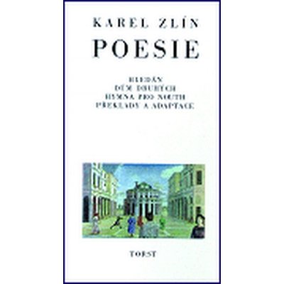 Poesie -- Hledání. Dům druhých. Hymna pro Nouth. Překlady a adaptace - Zlín Karel