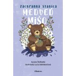 Záchranná stanica: Medveď Mišo - Zuzana Štelbaská, Lucia Zednikovičová ilustrátor – Zbozi.Blesk.cz