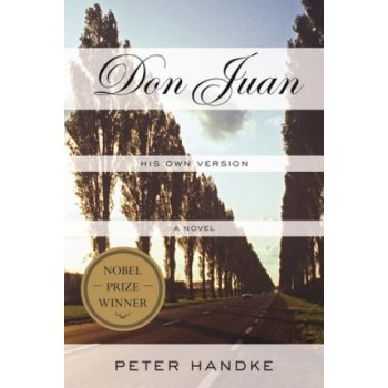 Don Juan: His Own Version Handke PeterPaperback