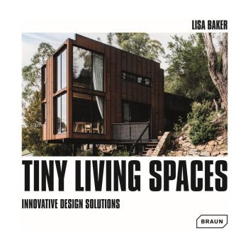 Tiny Living Spaces - Lisa Baker