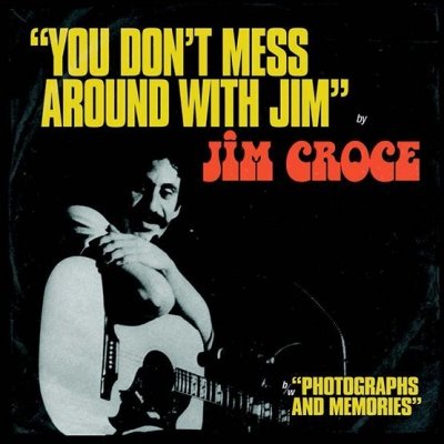 Croce Jim - You Don't Mess Around With Jim Vinyl Single RSD LP – Zbozi.Blesk.cz