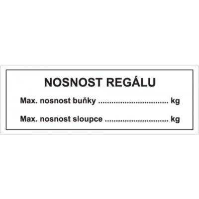 Značka Max. nosnost regálu, samolepicí fólie, 100 × 210 mm BZ FTT09