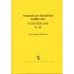 Anatomie pro bakalářský studijní obor - Fyzioterapie II. – Doubková Alena, Linc Rudolf – Hledejceny.cz