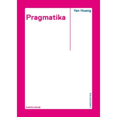 Pragmatika - Yan Huang – Hledejceny.cz