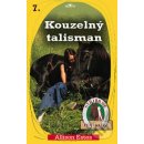 Stříbrné podkovy 7 - Kouzelný talisman - Allison Estes