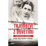 Tajemství z Osvětimi - Skutečný příběh - Nina Majewska - Brown – Hledejceny.cz
