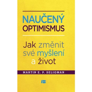 Naučený optimismus - Martin E. P. Seligman