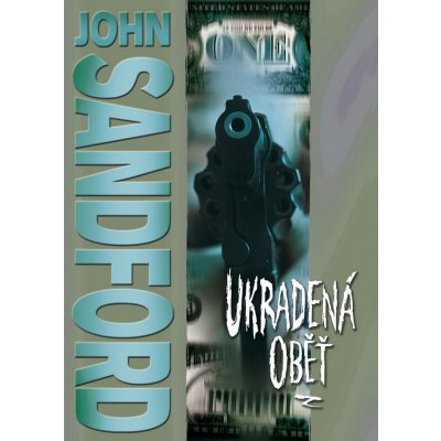 Ukradená oběť - John Sandford